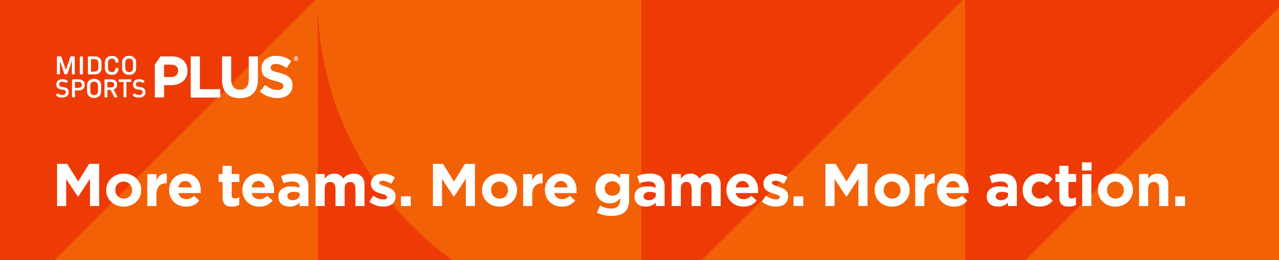 More teams. More games. More actions.